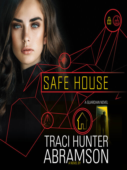 Title details for Safe House by Traci Hunter Abramson - Available